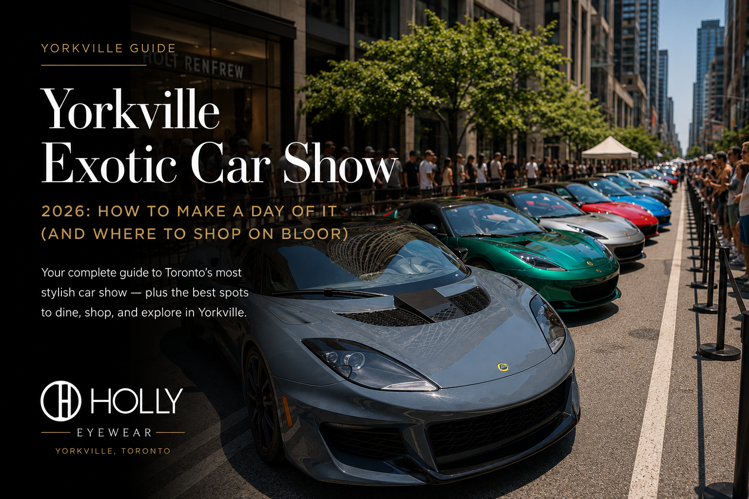 Exotic cars lined up along Bloor Street West at the Yorkville Exotic Car Show Toronto
